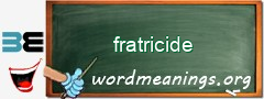 WordMeaning blackboard for fratricide